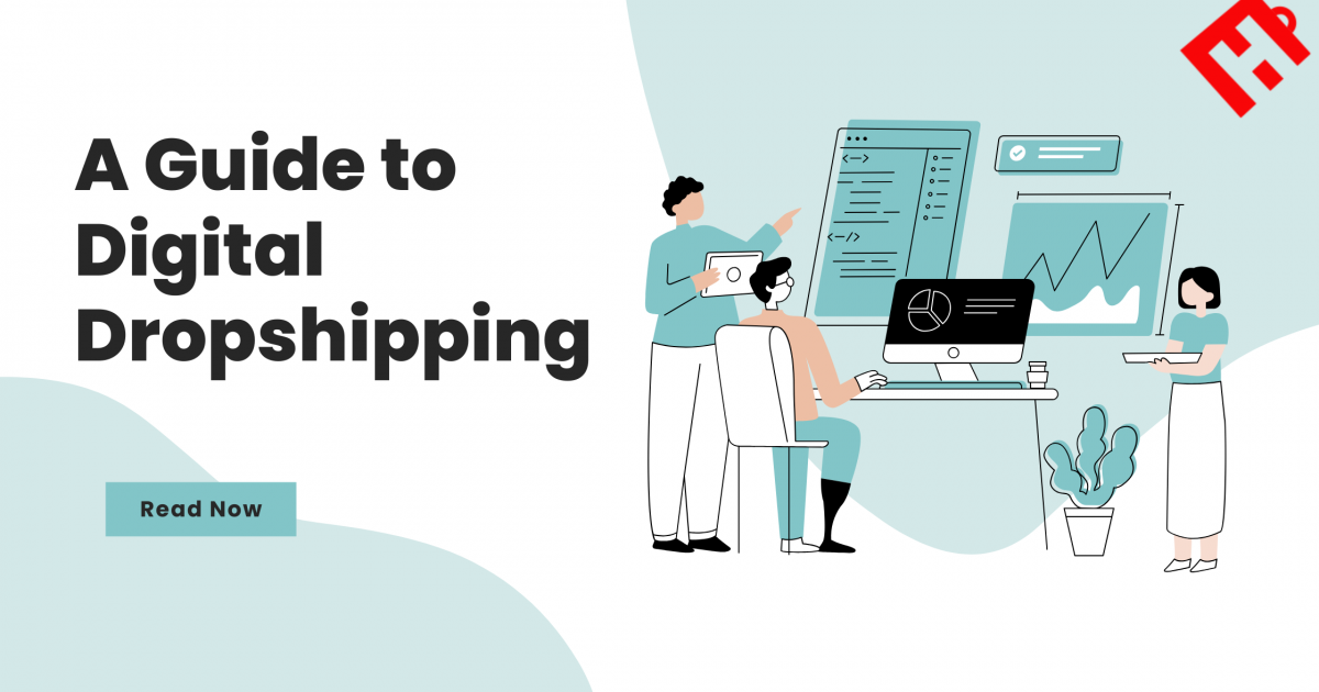 Digital Dropshipping: A Beginner’s Step-by-Step Guide 2026